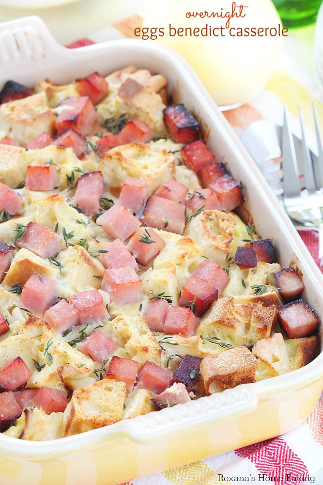 Eggs Benedict Casserole {Roxana's Home Baking}