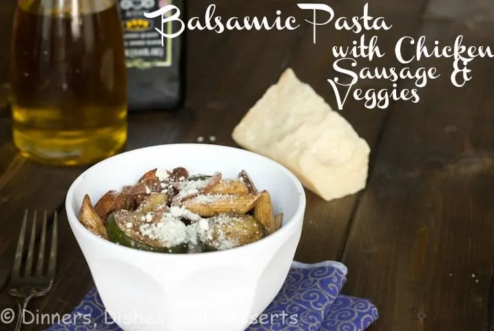 balsamic pasta with sausage and veggies