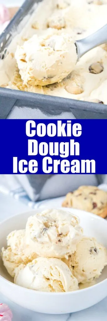 Cookie Dough Ice Cream - Ice cream that is flavored like Cookie Dough plus has chunks of cookie dough swirled throughout!