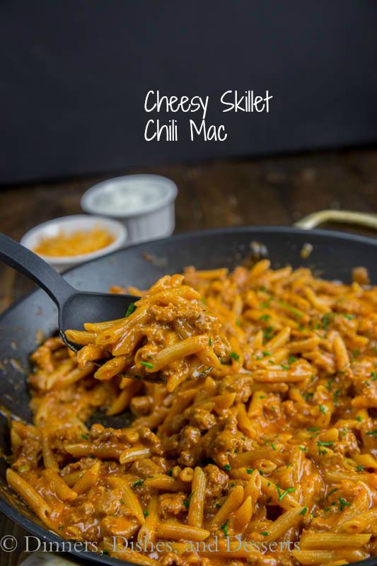 One Pan Cheesy Skillet Chili Mac Dinners Dishes And Desserts