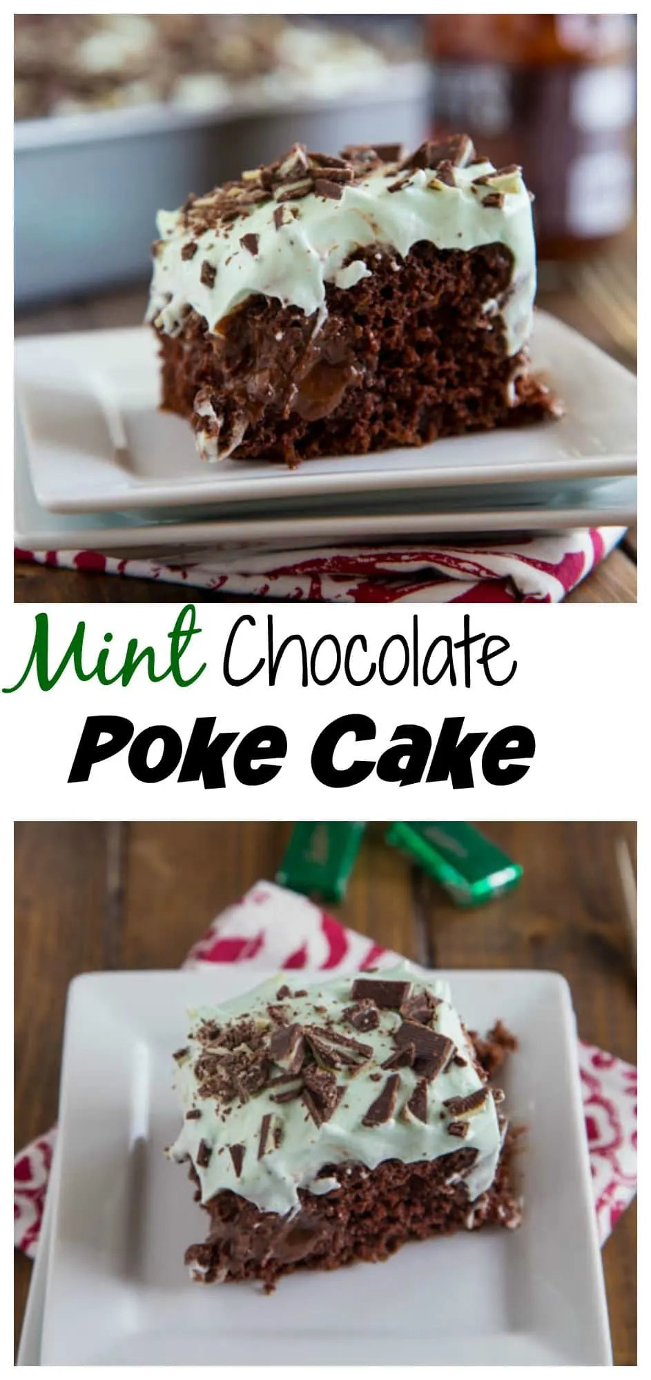 Mint Chocolate Poke Cake - moist chocolate cake covered with hot fudge, chocolate pudding and then topped with mint whipped cream.  A chocolate and mint dream come true!