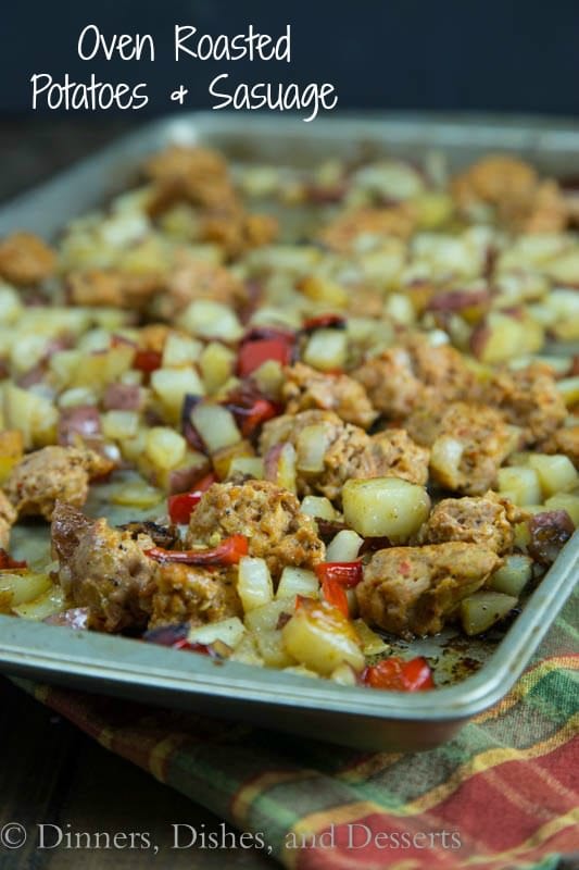 Oven Roasted Potatoes and Sausage - Crispy oven roasted potatoes, peppers and onions, with your favorite sausage. Great one pan meal for any night of the week.