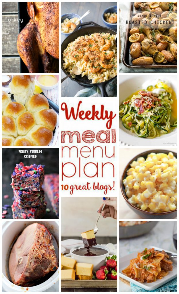 Weekly Meal Plan Week 18 - 10 great bloggers bringing you a full week of recipes including dinner, sides dishes, and desserts!