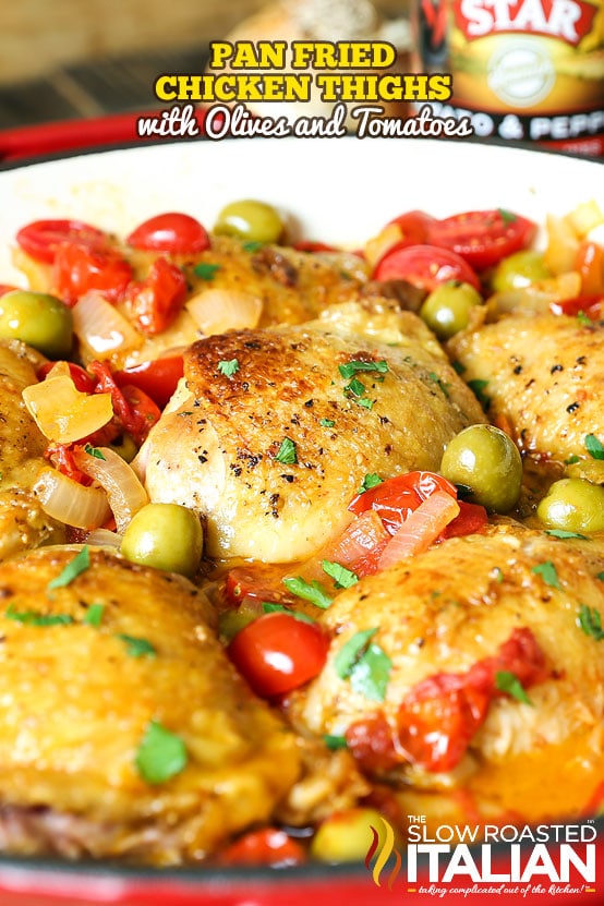 Pan Fried Chicken Thighs with Olives and Tomatoes