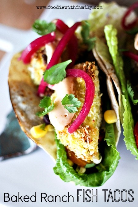 Easy Baked Ranch Fish Tacos {Foodie with Family}