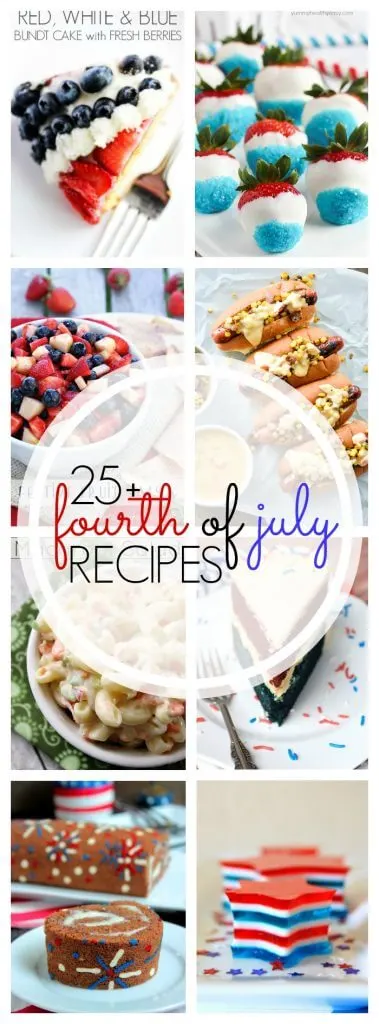 Recipes for the 4th of July - Over 25 recipes to make sure you have a fun and festive 4th of July!