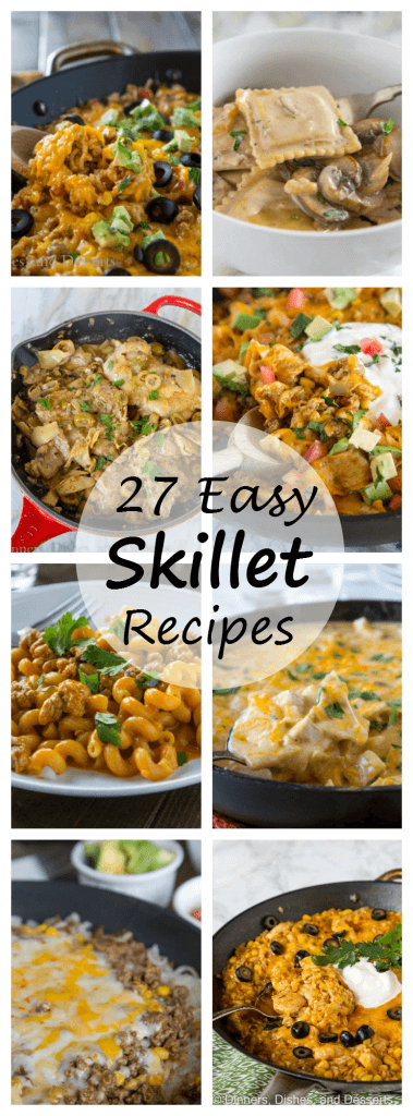 Skillet Dinner Recipes - easy dinner recipes that are cooked in one skillet and is 30 minutes or less! Easy clean up and a happy family!