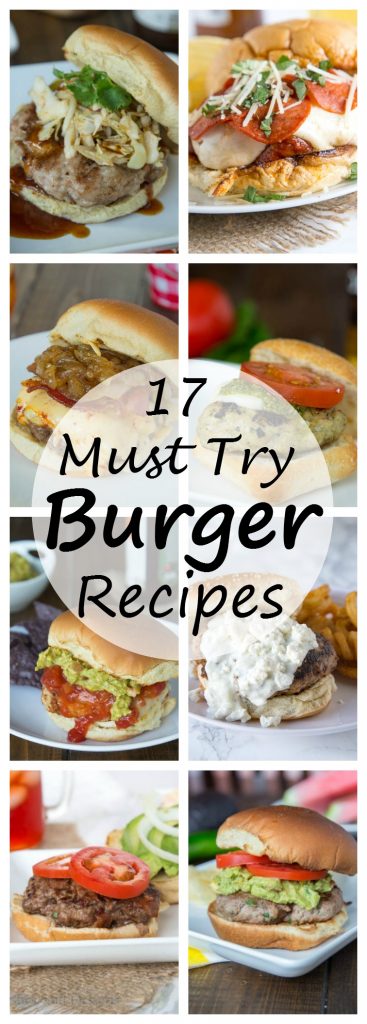 17 Must Try Burger Recipes for summer. Break out of the plain cheeseburger and try one of these delicious burgers. Pork, chicken, turkey and beef. Never get bored with burgers again!