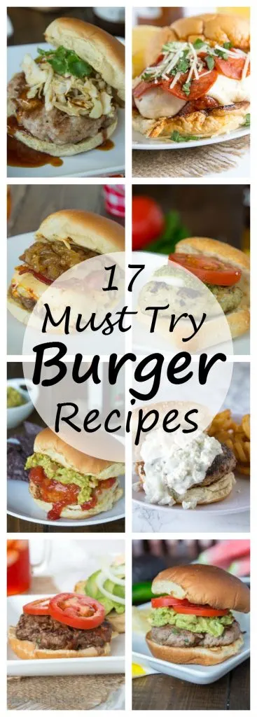 17 Must Try Burger Recipes for summer. Break out of the plain cheeseburger and try one of these delicious burgers. Pork, chicken, turkey and beef. Never get bored with burgers again!