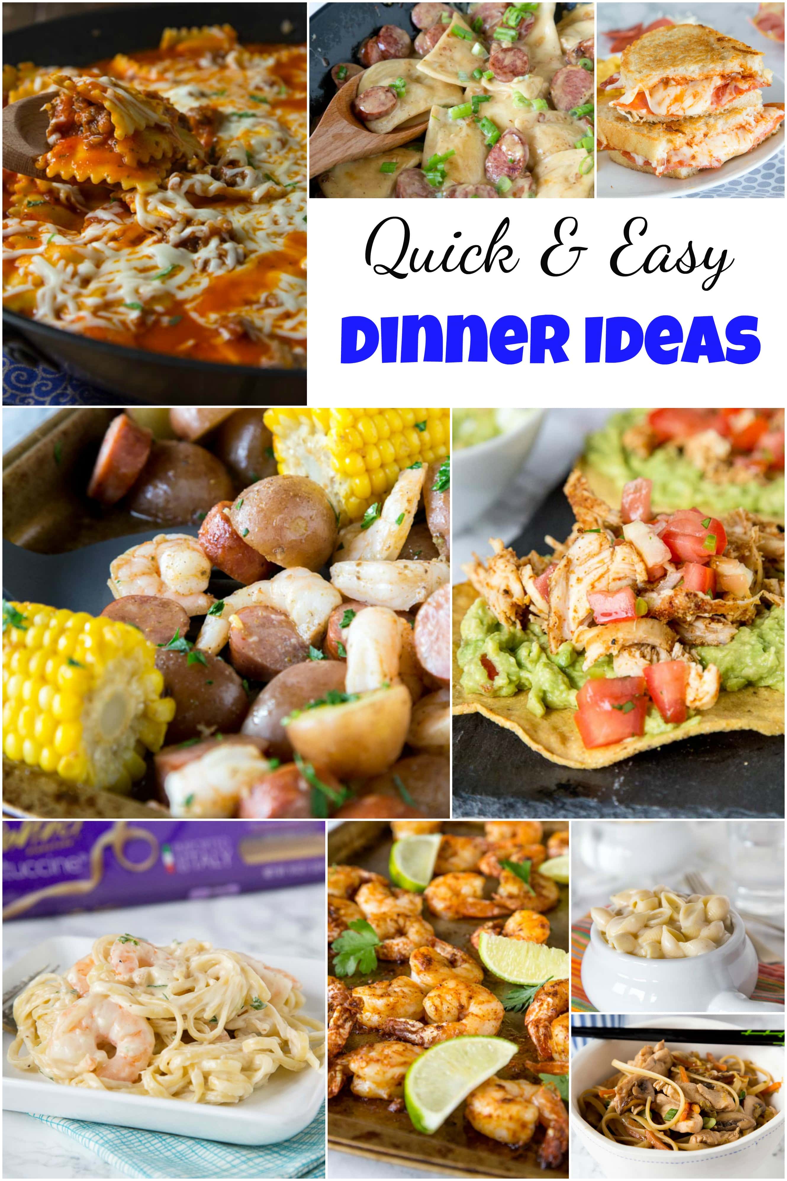 Quick and Easy Dinner Ideas - Get dinner on the table quickly with these dinner recipe ideas. Great for busy weeknights when you only have a few minutes to prep and get dinner ready! #dinnerideas #dinner #quickandeasy #cooking #food #recipe