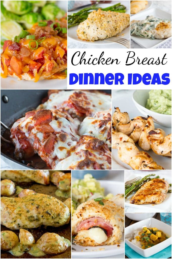 Chicken Breast Dinner Ideas - Dinners, Dishes, and Desserts