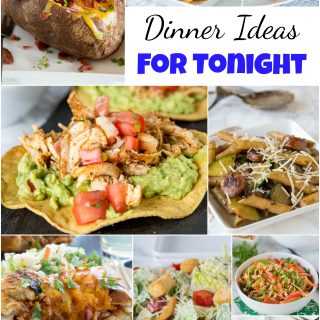 Dinner Ideas for Tonight - looking for something you can make tonight?  Don't have a plan, don't have a lot of time or stuff prepped?  Here are 25 great dinner ideas you can make with no planning ahead!  #dinner #dinnerideas #dinnertime #dinnerrecipes #recipes