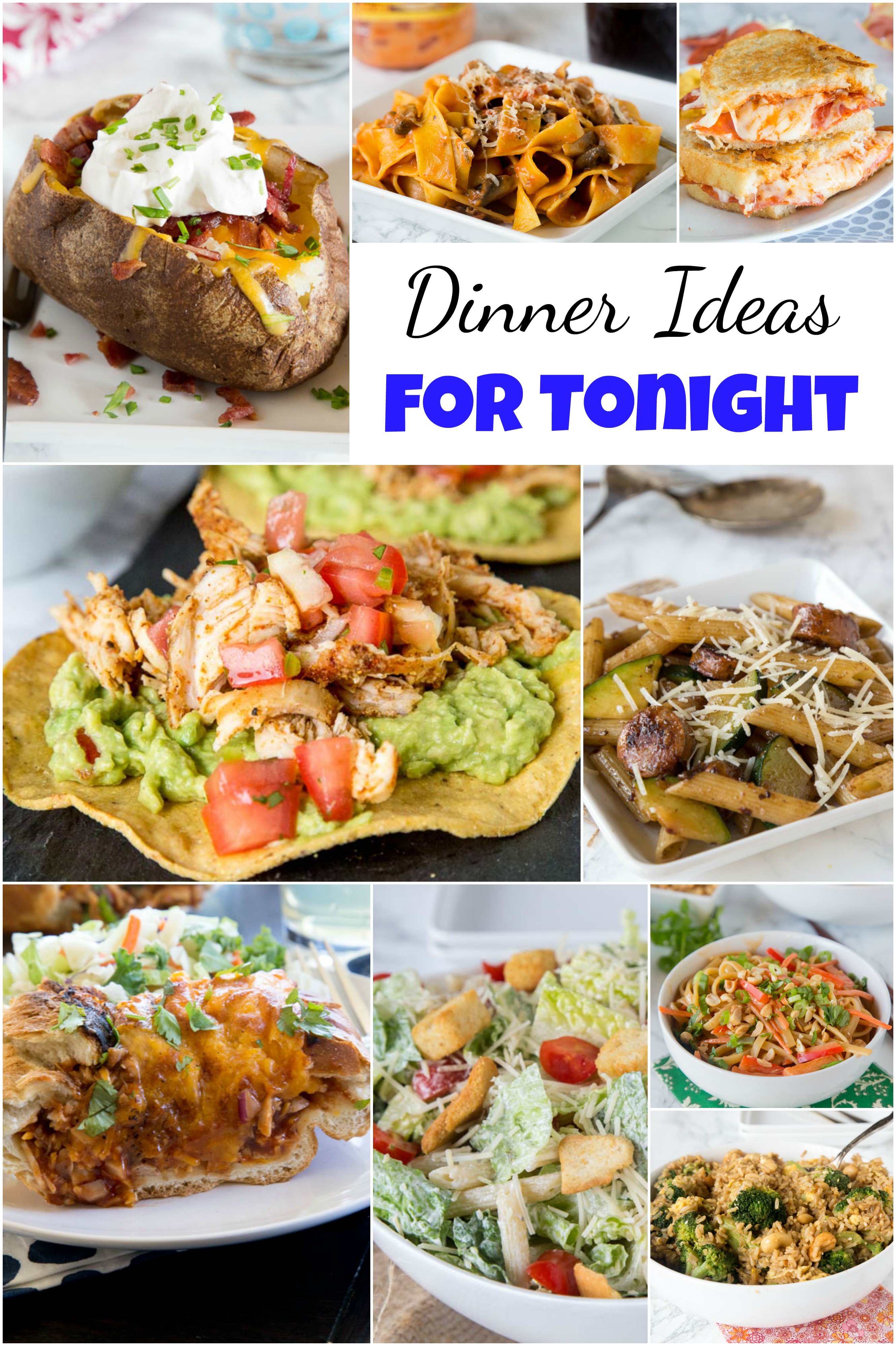 Dinner Ideas for Tonight - Dinners, Dishes, and Desserts