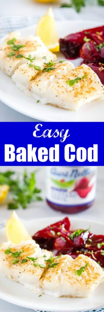 Easy Baked Cod - an easy oven baked cod recipe that is lightly seasoned and topped with melted butter!  Served with Harvard Beets for a delicious meal.