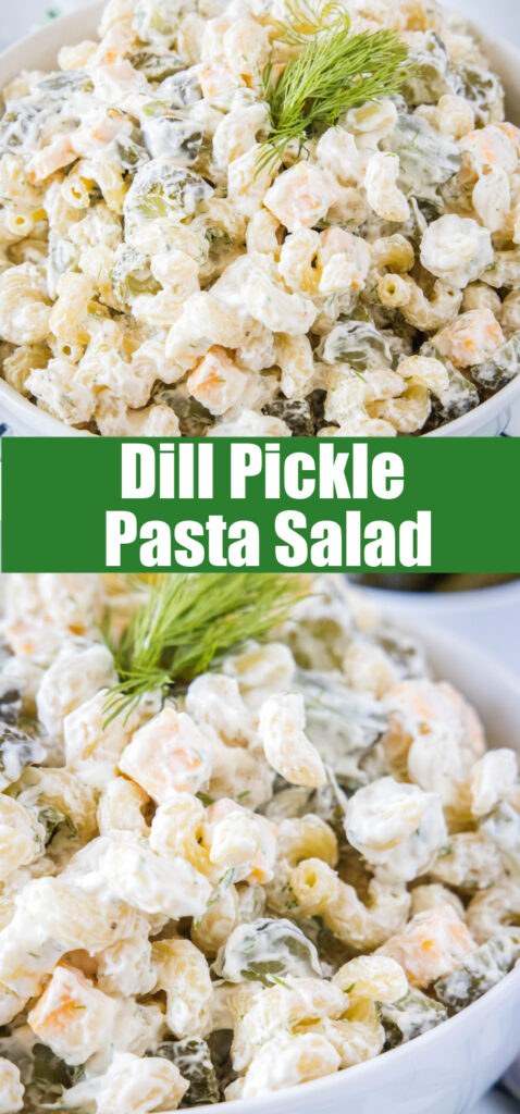 close up dill pickle pasta salad for pinterest